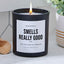 Smells Really Good - Black Luxury Candle 62 Hours