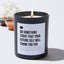 Do Something Today That Your Future Self Will Thank You For - Black Luxury Candle 62 Hours