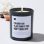 I'd Burn This Place Down if You Didn't Work Here  - Black Luxury Candle 62 Hours