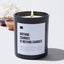 Nothing Changes If Nothing Changes - Black Luxury Candle 62 Hours
