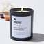 Teacher The Profession That Creates All Other Professions - Black Luxury Candle 62 Hours