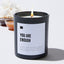 You Are Enough - Black Luxury Candle 62 Hours
