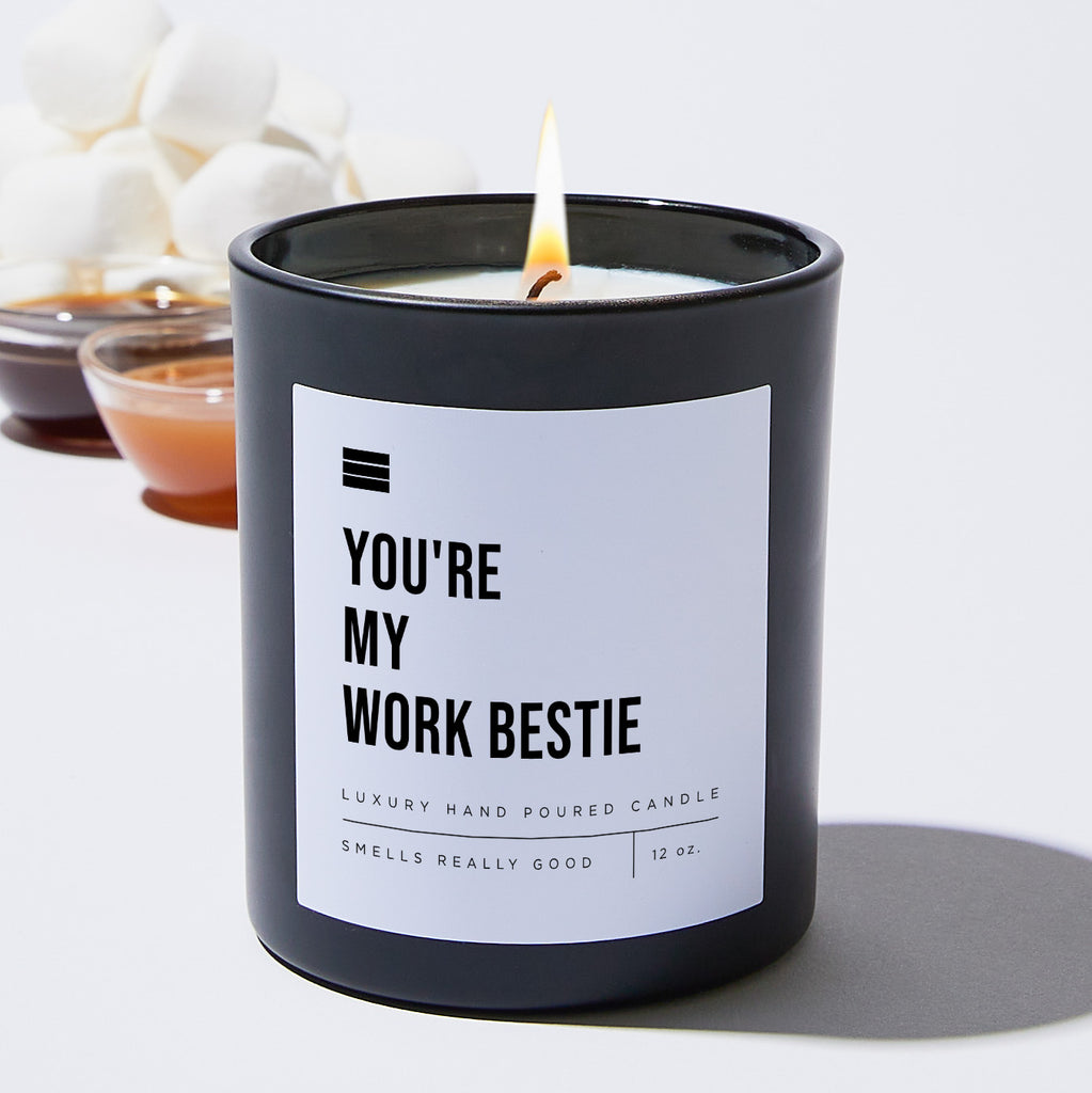 You're My Work Bestie - Black Luxury Candle 62 Hours