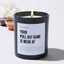 Your Pull Out Game Is Weak AF - Black Luxury Candle 62 Hours