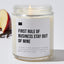 First Rule of Business Stay Out of Mine - Luxury Candle Jar 35 Hours