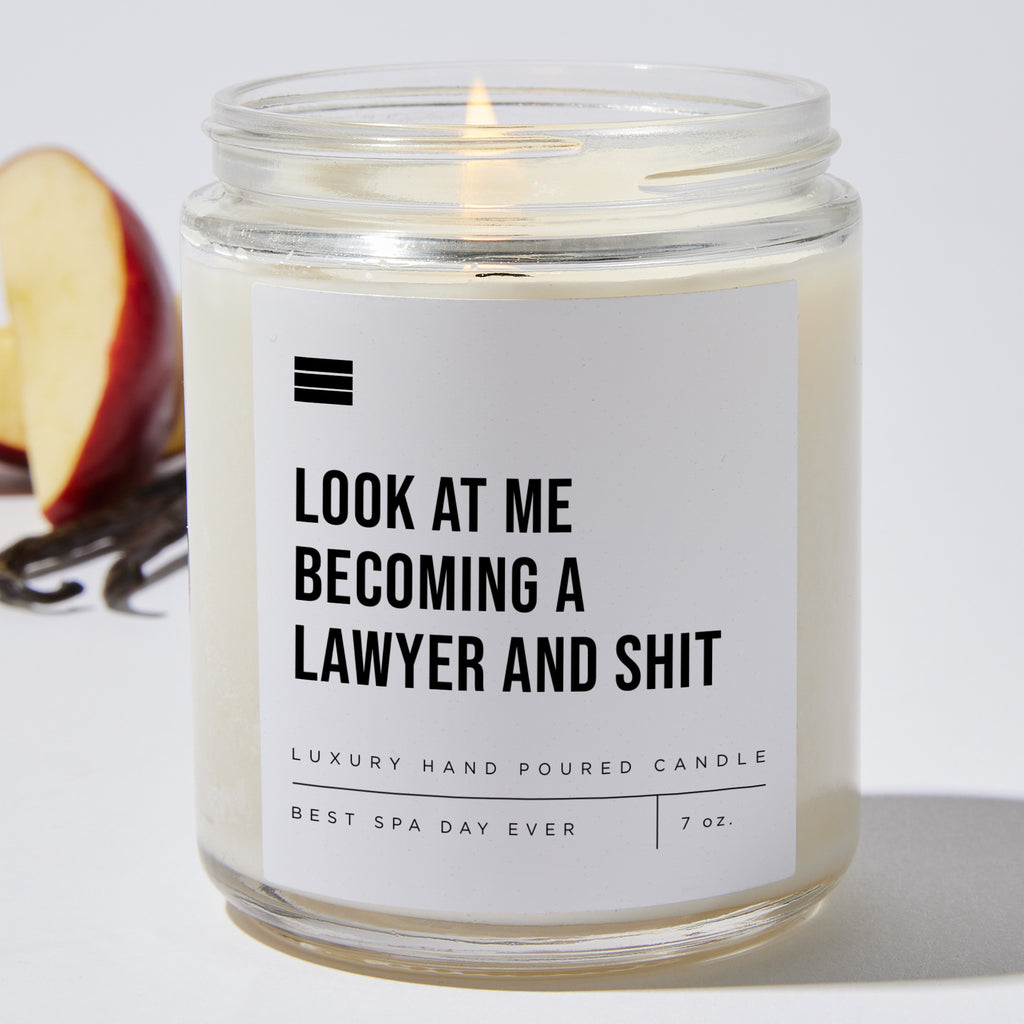 Look at Me Becoming a Lawyer and Shit - Luxury Candle Jar 35 Hours