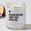 Making Dreams Come True Realtor - Luxury Candle Jar 35 Hours