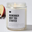 Remember Why You Started - Luxury Candle 35 Hours