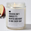 Success Isn't Owned It's Rented And Rent Is Due Every Day - Luxury Candle 35 Hours