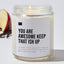 You Are Awesome Keep That Ish Up - Luxury Candle 35 Hours