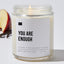 You Are Enough - Luxury Candle Jar 35 Hours