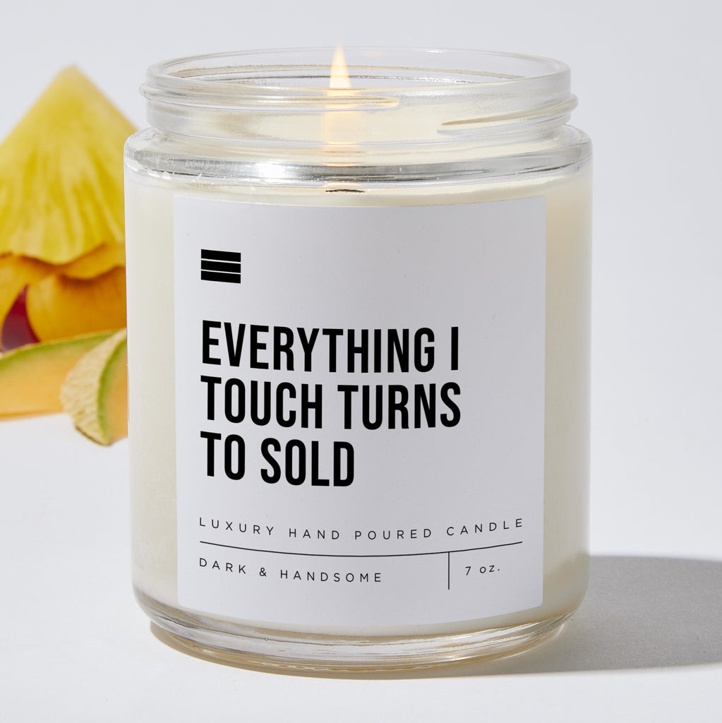 Everything I Touch Turns to Sold - Luxury Candle Jar 35 Hours