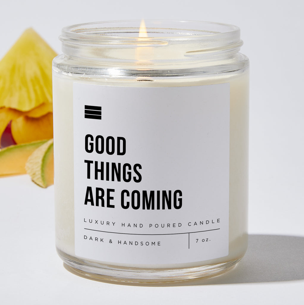 Good Things Are Coming - Luxury Candle Jar 35 Hours
