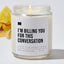 I'm Billing You for This Conversation - Luxury Candle Jar 35 Hours