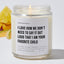 I Love How We Don't Need To Say It Out Loud That I Am Your Favorite Child - Luxury Candle Jar 35 Hours