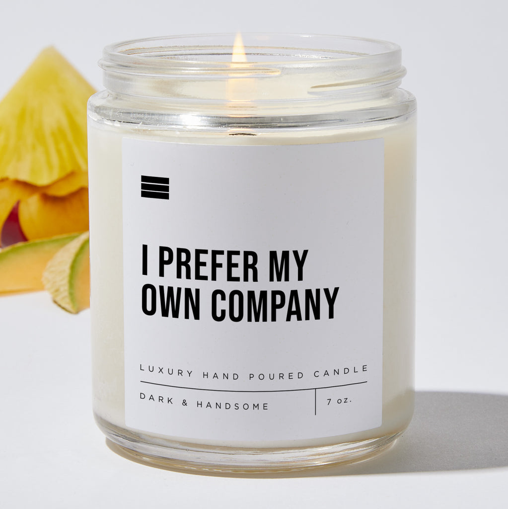 I Prefer My Own Company - Luxury Candle 35 Hours