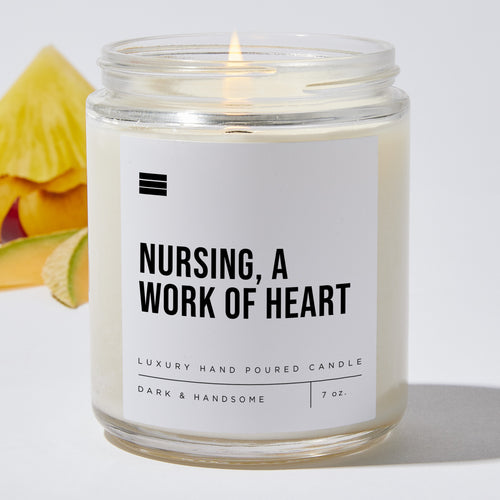 Nursing, a Work of Heart - Luxury Candle Jar 35 Hours