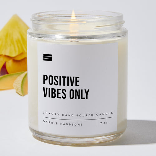 Positive Vibes Only - Luxury Candle 35 Hours