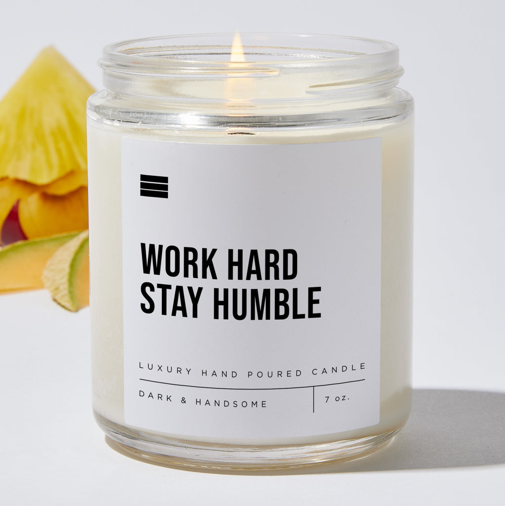 Work Hard Stay Humble - Luxury Candle 35 Hours