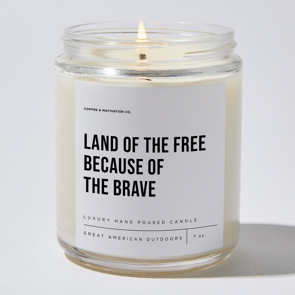 Land Of The Free Because Of The Brave - Luxury Candle Jar 35 Hours