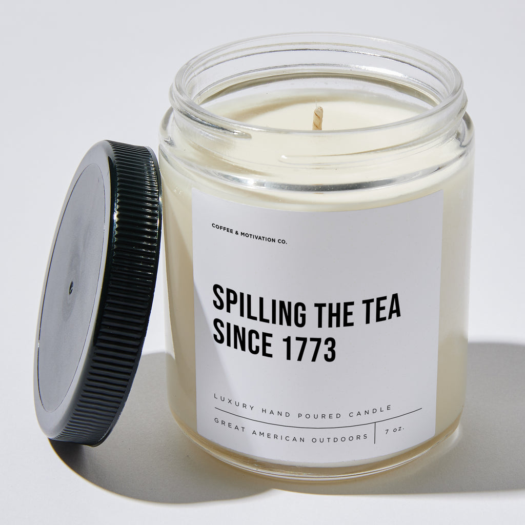 Spilling The Tea Since 1773 - Luxury Candle Jar 35 Hours