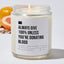 Always Give 100% Unless You're Donating Blood - Luxury Candle Jar 35 Hours