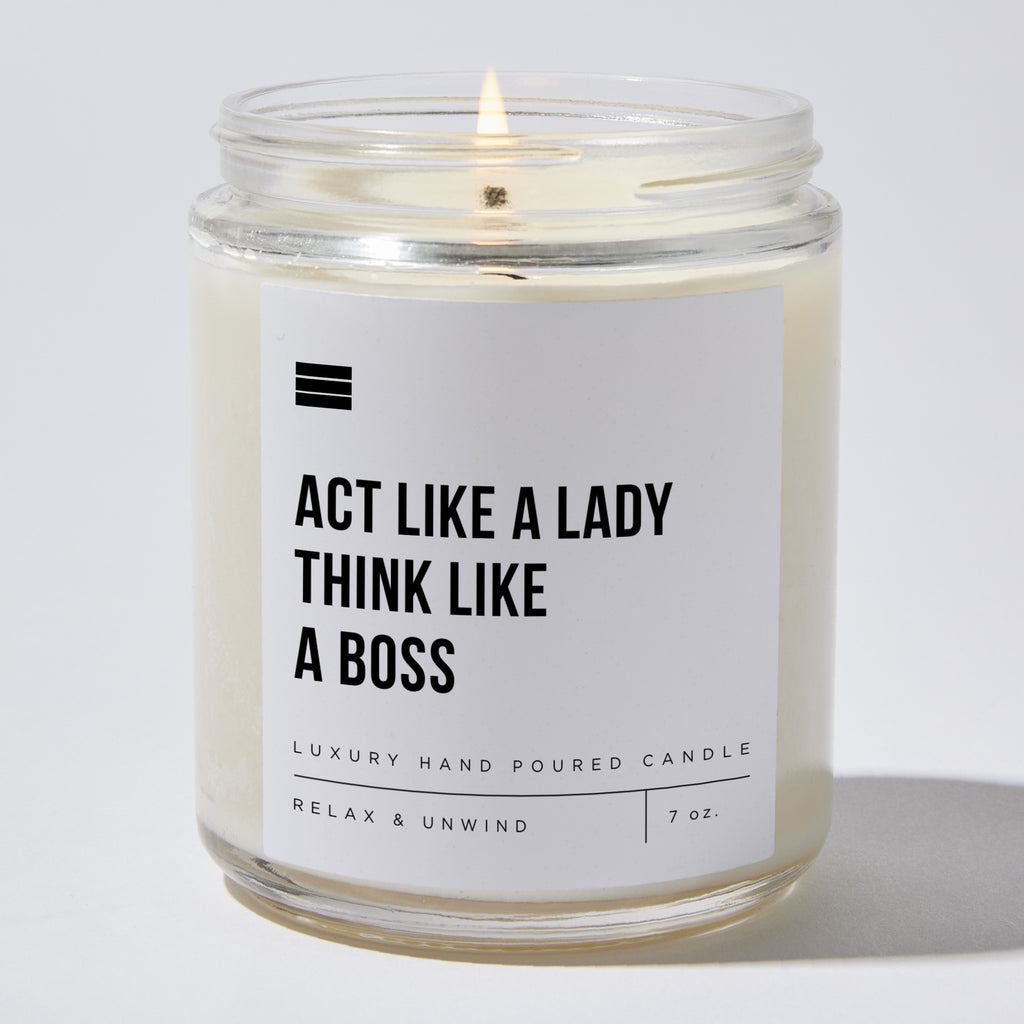 Act Like A Lady Think Like A Boss - Luxury Candle Jar 35 Hours
