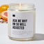 Ask Me Why I'm So Well Adjusted - Luxury Candle Jar 35 Hours