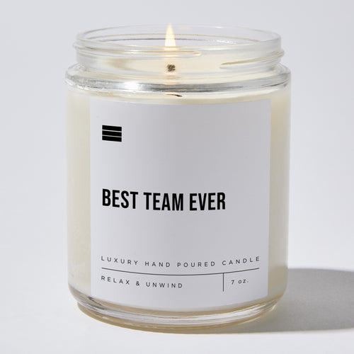 Best Team Ever - Luxury Candle Jar 35 Hours