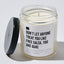 Don't Let Anyone Treat You Like Free Salsa, You Are Guac  - Luxury Candle Jar 35 Hours
