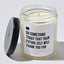 Do Something Today That Your Future Self Will Thank You For - Luxury Candle Jar 35 Hours