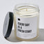 Every Day Is A Fresh Start - Luxury Candle Jar 35 Hours
