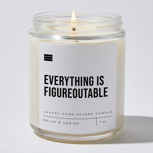Everything Is Figureoutable - Luxury Candle 35 Hours
