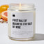 First Rule of Business Stay Out of Mine - Luxury Candle Jar 35 Hours