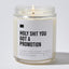 Holy Shit You Got a Promotion - Luxury Candle Jar 35 Hours