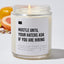 Hustle Until Your Haters Ask if You Are Hiring - Luxury Candle Jar 35 Hours