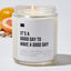 It's A Good Day To Have A Good Day - Luxury Candle Jar 35 Hours