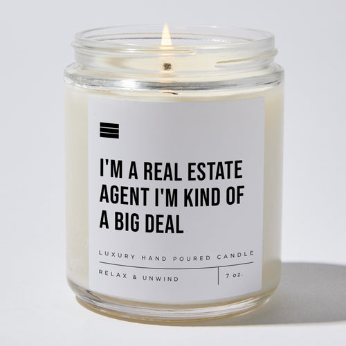 I'm a Real Estate Agent I'm Kind of a Big Deal - Luxury Candle Jar 35 Hours