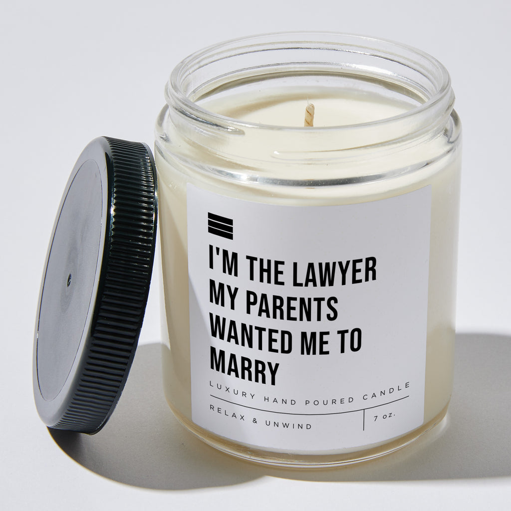 I'm the Lawyer My Parents Wanted Me to Marry - Luxury Candle Jar 35 Hours