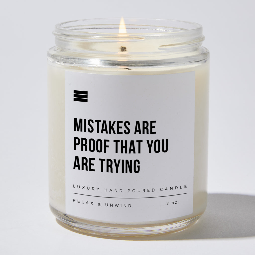 Mistakes Are Proof That You Are Trying - Luxury Candle Jar 35 Hours