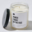 Punch Today In The Face - Luxury Candle Jar 35 Hours
