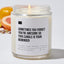 Sometimes You Forget You're Awesome So This Candle Is Your Reminder - Luxury Candle 35 Hours