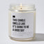 This Candle Smells Like It's Going To Be A Good Day - Luxury Candle Jar 35 Hours