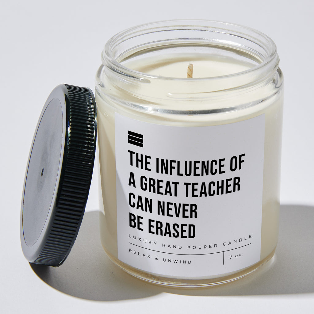 The Influence Of A Great Teacher Can Never Be Erased - Luxury Candle Jar 35 Hours