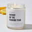 Father Of The Fucking Year - Luxury Candle Jar 35 Hours