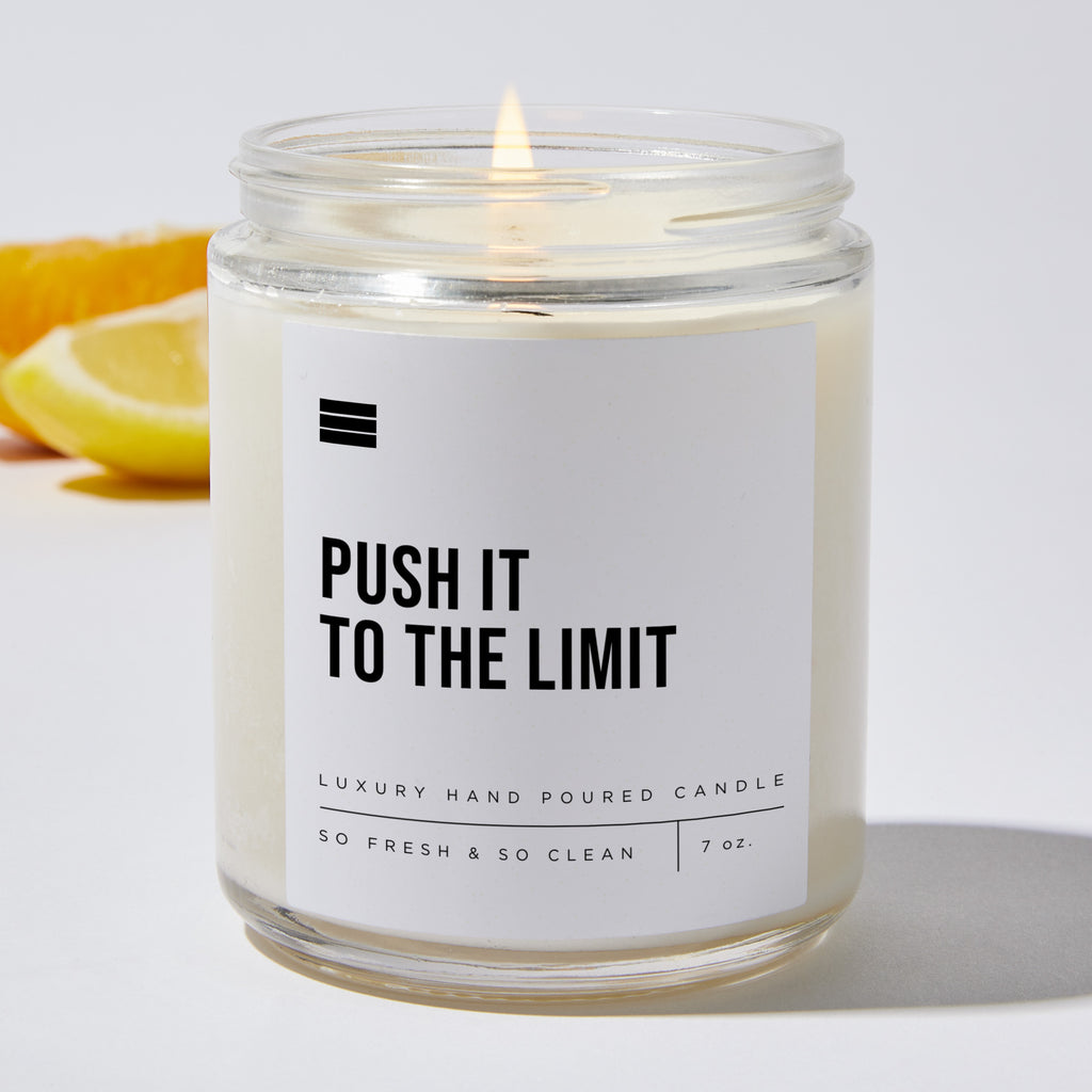 Push It to the Limit - Luxury Candle Jar 35 Hours