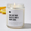 She Got Mad Hustle And A Dope Soul - Luxury Candle 35 Hours