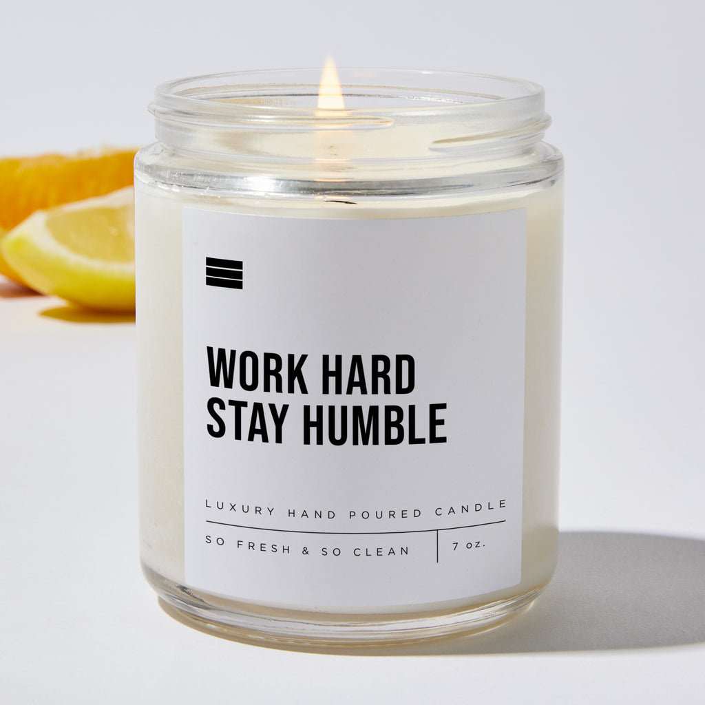 Work Hard Stay Humble - Luxury Candle 35 Hours