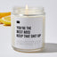You're The Best Boss Keep That Shit Up - Luxury Candle Jar 35 Hours