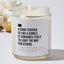 A Good Teacher Is Like A Candle. It Consumes Itself To Light The Way For Others - Luxury Candle Jar 35 Hours
